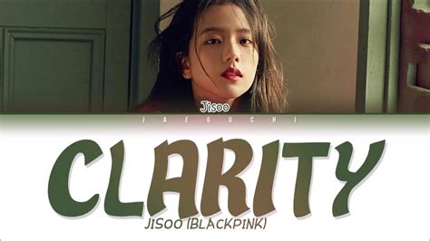 clarity lyrics|clarity lyrics jisoo.